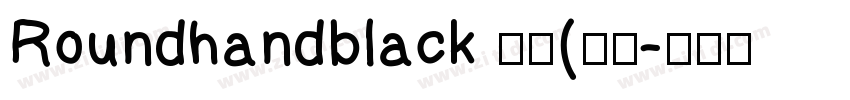 Roundhandblack 粗体(西方字体转换